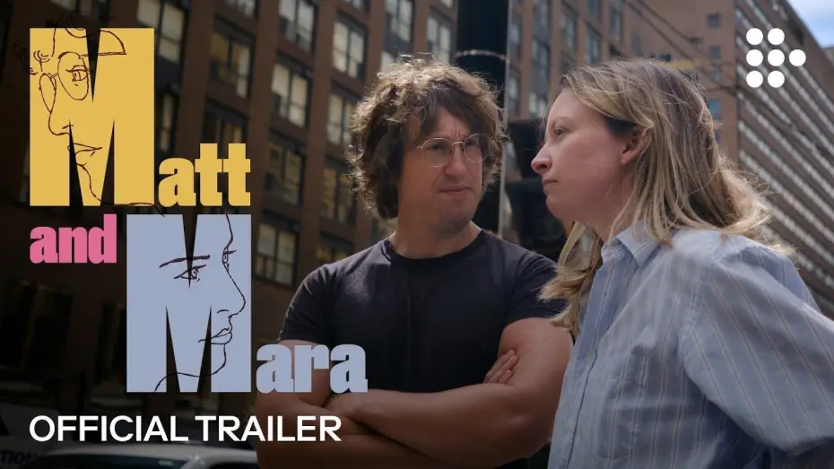 Видео к фильму Мэтт и Мара | Official Streaming Trailer