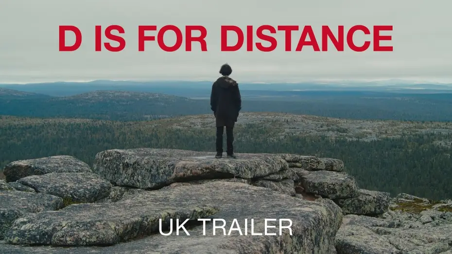 Видео к фильму D Is for Distance | Trailer