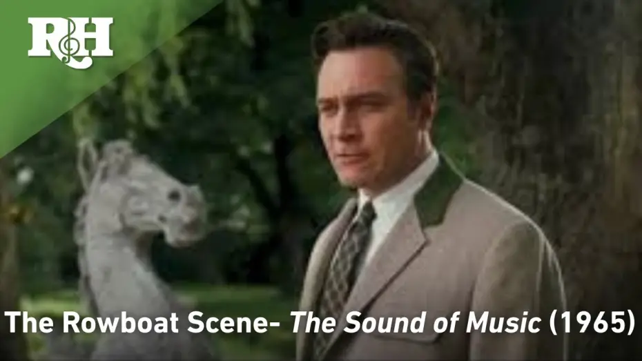 Видео к фильму Звуки музыки | The Rowboat scene