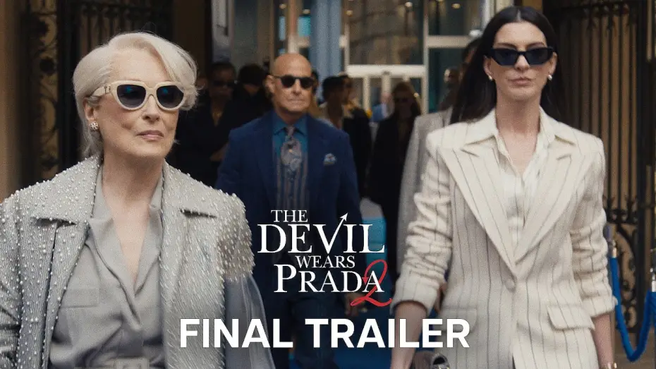 Видео к фильму Дьявол носит Prada 2 | Final Trailer