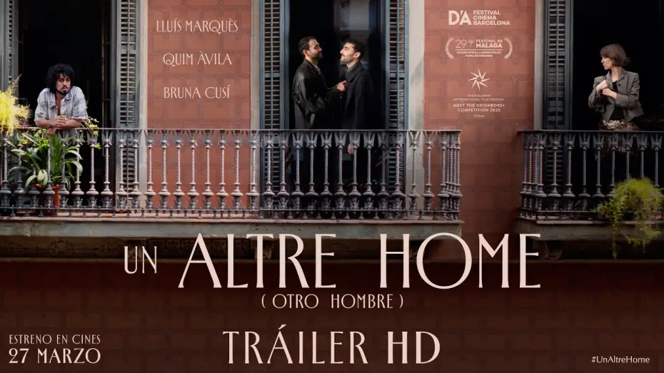 Видео к фильму Другой мужчина | UN ALTRE HOME (OTRO HOMBRE). Tr&aacute;iler oficial (VOSE). 27 de marzo en cines.
