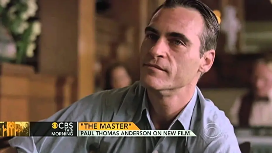 Видео к фильму Мастер | Paul Thomas Anderson on new film, "The Master"