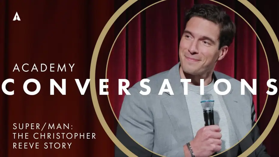 Видео к фильму Супермен: История Кристофера Рива | 'Super/Man: The Christopher Reeve Story' with filmmakers | Academy Conversations