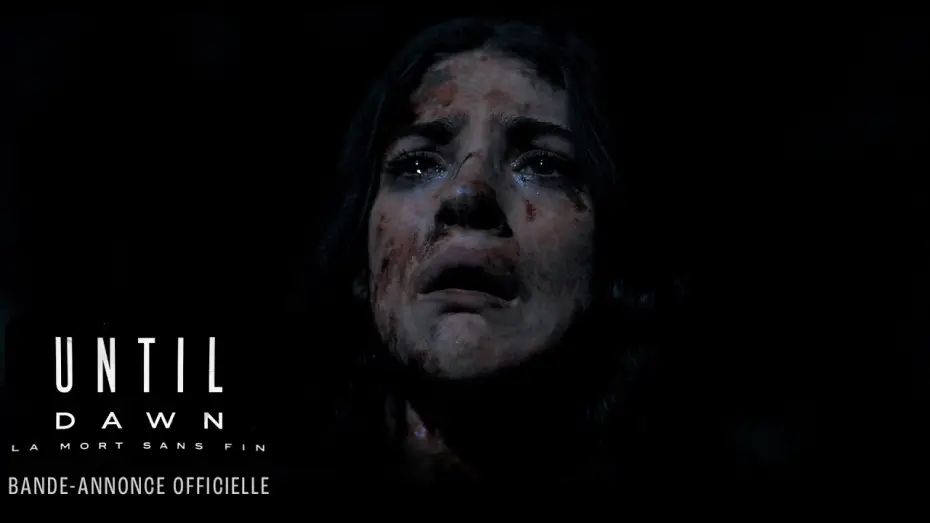 Видео к фильму Дожить до рассвета | Until Dawn : La mort sans fin - Bande-annonce officielle
