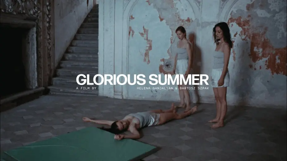 Видео к фильму Glorious Summer | Official international trailer