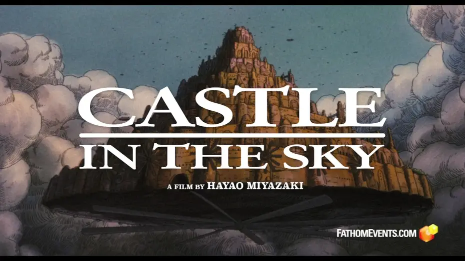 Видео к фильму Небесный замок Лапута | Castle in the Sky