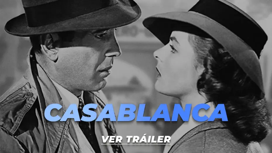 Видео к фильму Касабланка | Casablanca - Tr&aacute;iler