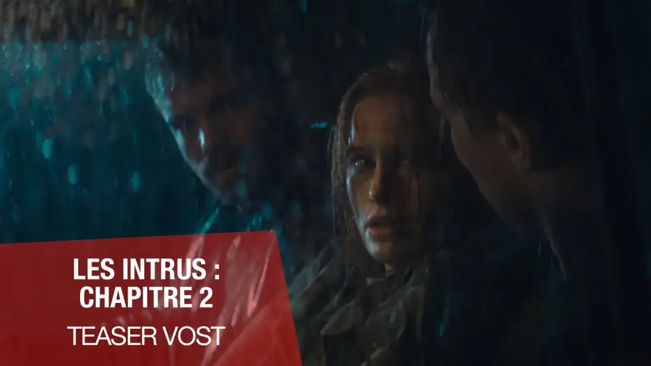 Видео к фильму Незнакомцы. Глава 2 | LES INTRUS : CHAPITRE 2 - Teaser VOST
