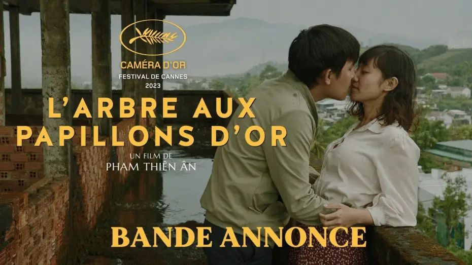 Видео к фильму B&ecirc;n Trong Vỏ K&eacute;n V&agrave;ng | L'ARBRE AUX PAPILLONS D'OR - Bande annonce