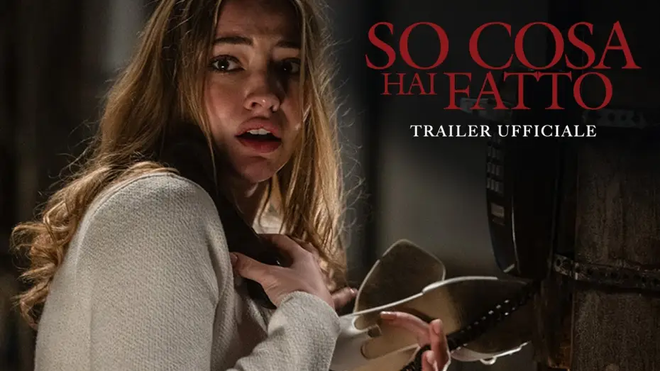 Видео к фильму Я знаю, что вы сделали прошлым летом | So Cosa Hai Fatto - Dal 16 luglio al cinema - Trailer Ufficiale