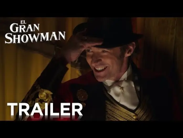 Видео к фильму Величайший шоумен | EL GRAN SHOWMAN | Tr&aacute;iler | 29 de diciembre en cines