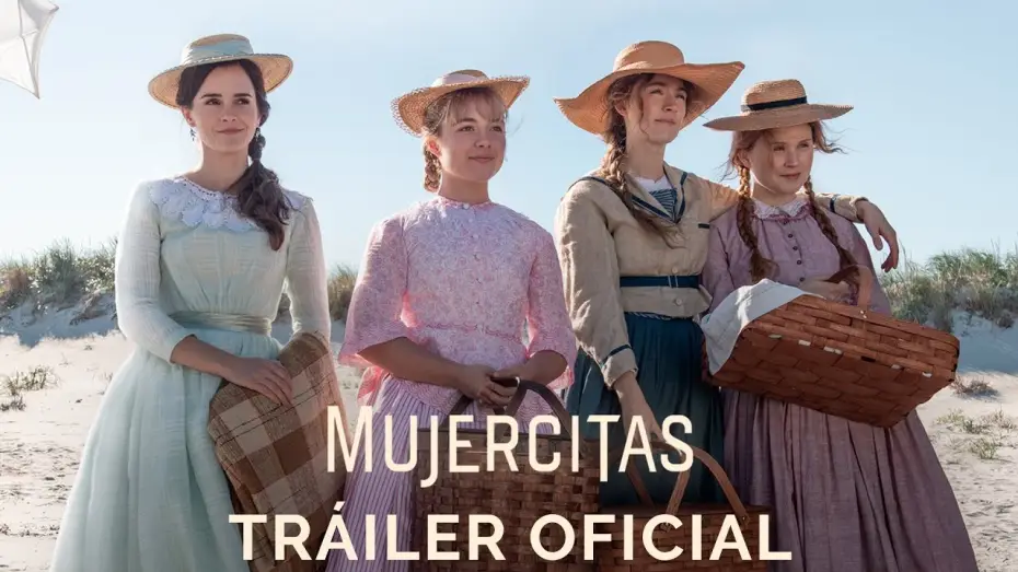 Видео к фильму Маленькие женщины | MUJERCITAS. Tr&aacute;iler Oficial HD en espa&ntilde;ol. Ya en cines.