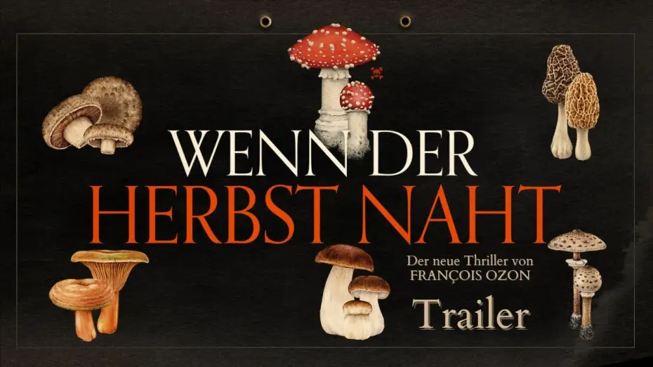 Видео к фильму Что случилось осенью | Wenn der Herbst naht | Trailer Deutsch HD | Ab 28.08. im Kino - Regie: Fran&ccedil;ois Ozon