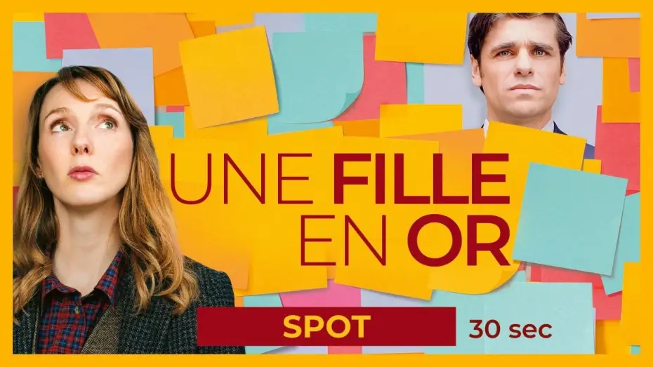 Видео к фильму Une fille en or | UNE FILLE EN OR - Spot 30sec | Avec Pauline Cl&eacute;ment et Arthur Dupont