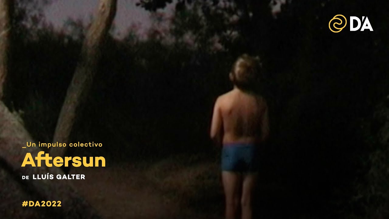Видео к фильму Aftersun | Aftersun | Llu&iacute;s Galter | Trailer | D'A 2022