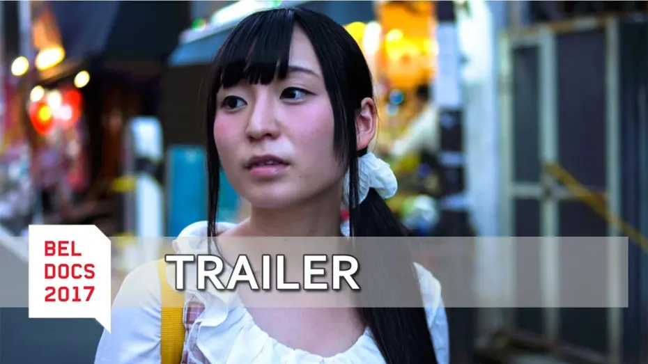 Видео к фильму Tokyo Idols | Tokyo Idols (2017) - TRAILER | BELDOCS 2017