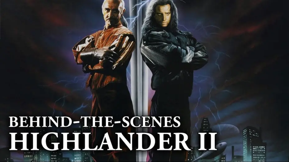 Видео к фильму Горец 2: Оживление | Highlander II: The Quickening - Behind the Scenes