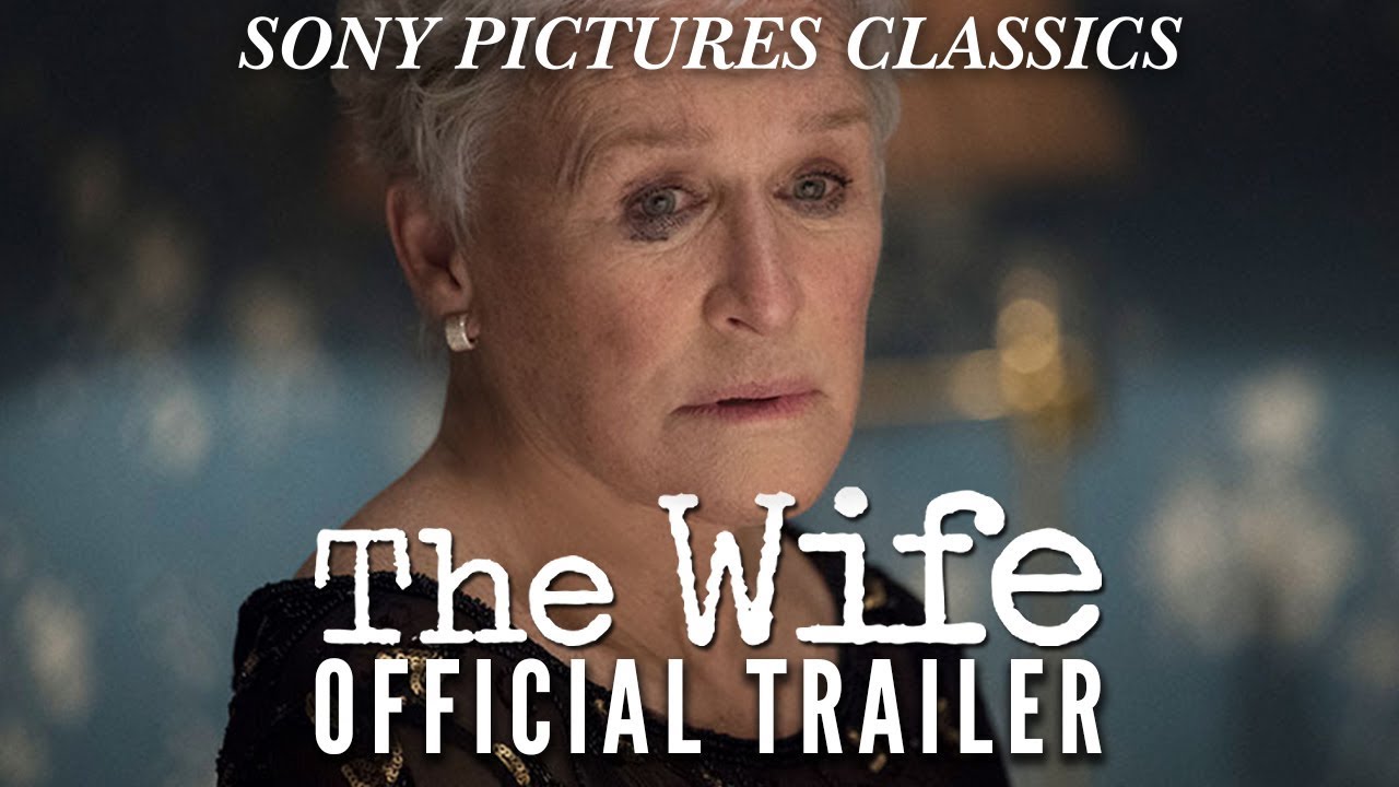 Видео к фильму Жена | The Wife | Official Trailer HD (2018)