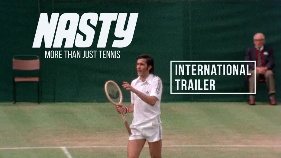 Видео к фильму Nasty: More Than Just Tennis | Official Trailer