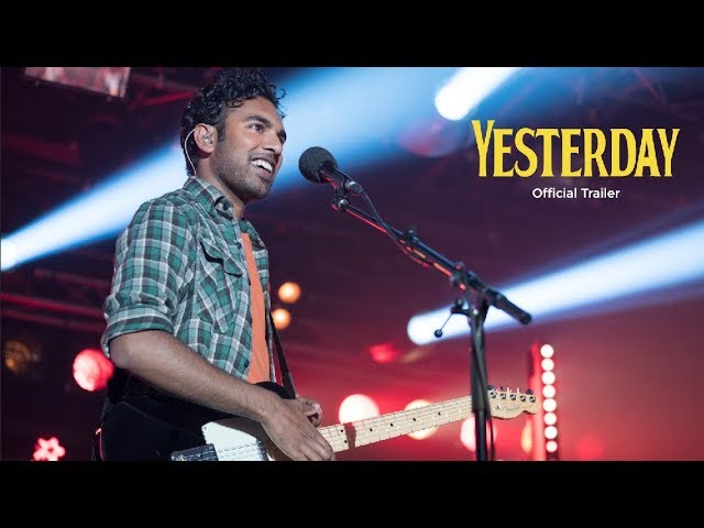 Видео к фильму Yesterday | Yesterday - In Theaters June 28 (HQ)