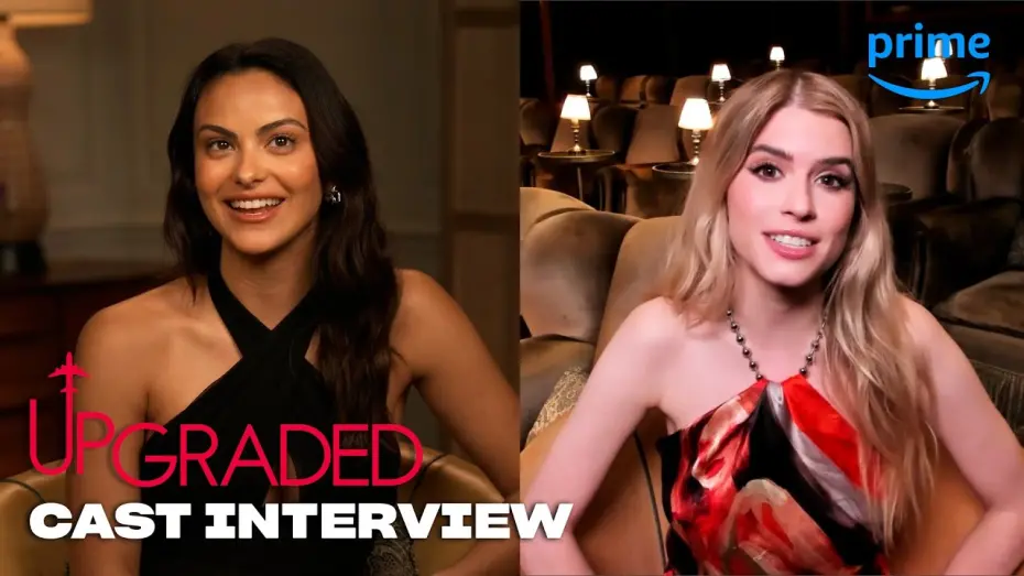 Видео к фильму Upgraded | Camila Mendes and the Upgraded Cast Talk Improv, RomComs & More