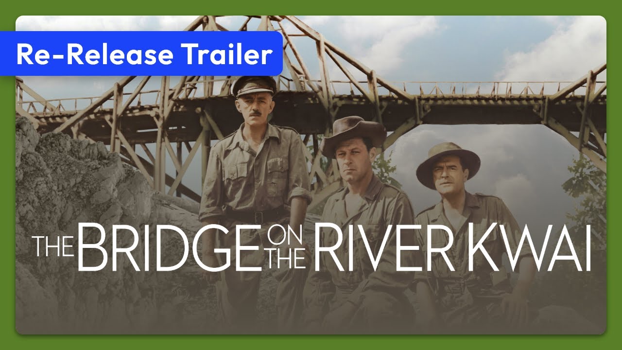 Видео к фильму Мост через реку Квай | The Bridge on the River Kwai (1957) Re-Release Trailer