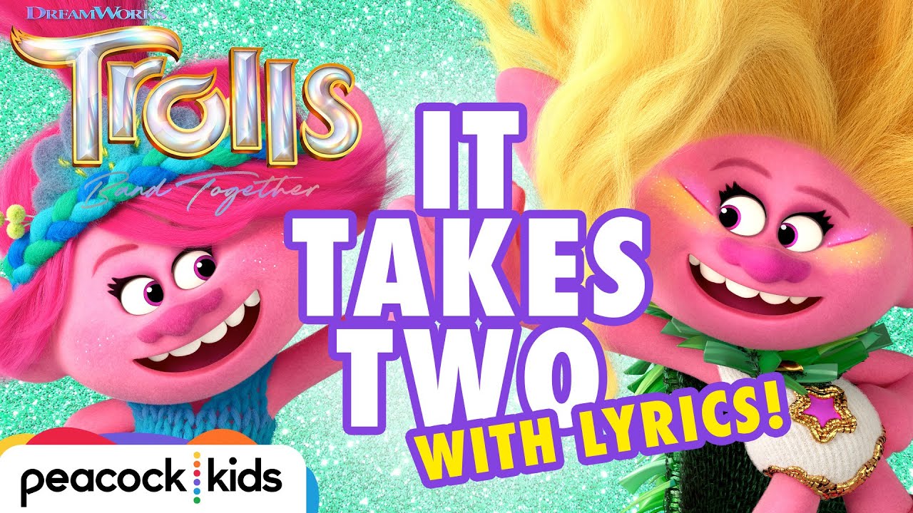 Видео к фильму Тролли 3 | "It Takes Two" Official Lyric Video