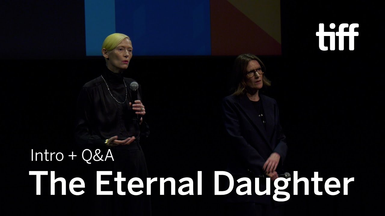 Видео к фильму Вечная дочь | THE ETERNAL DAUGHTER Q&A | TIFF 2022