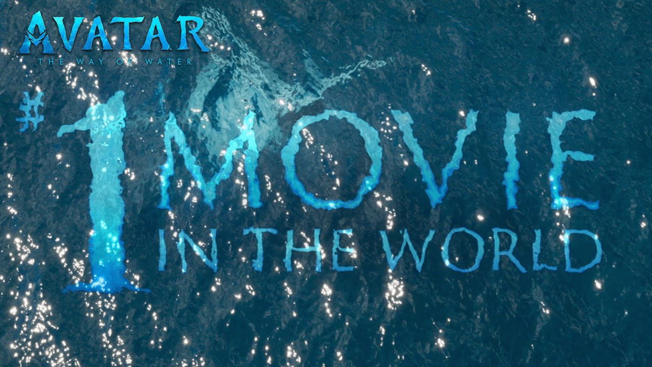 Видео к фильму Аватар: Путь воды | #1 Movie in the World