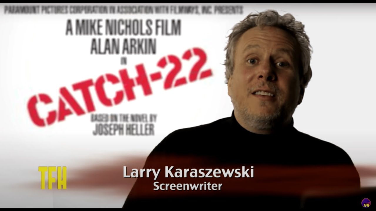 Видео к фильму Уловка 22 | Larry Karaszewski on CATCH 22