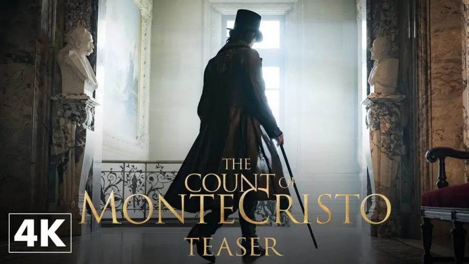 Видео к фильму The Count of Monte-Cristo | The Count of Monte-Cristo : Official Teaser in 4K