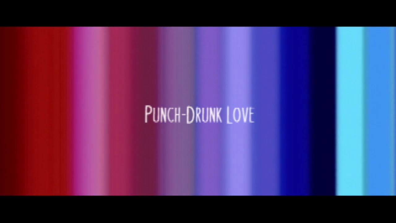 Видео к фильму Любовь, сбивающая с ног | Punch-Drunk Love: Trailer with Jeremy Blake