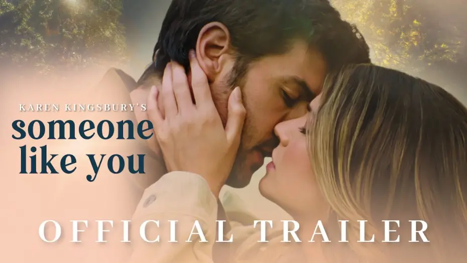 Видео к фильму Someone Like You | Someone Like You (2024) Official Trailer - Karen Kingsbury Productions
