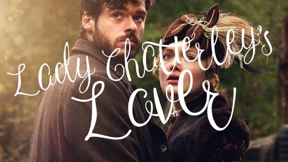 Видео к фильму Любовник леди Чаттерлей | Lady Chatterley’s Lover (2015)