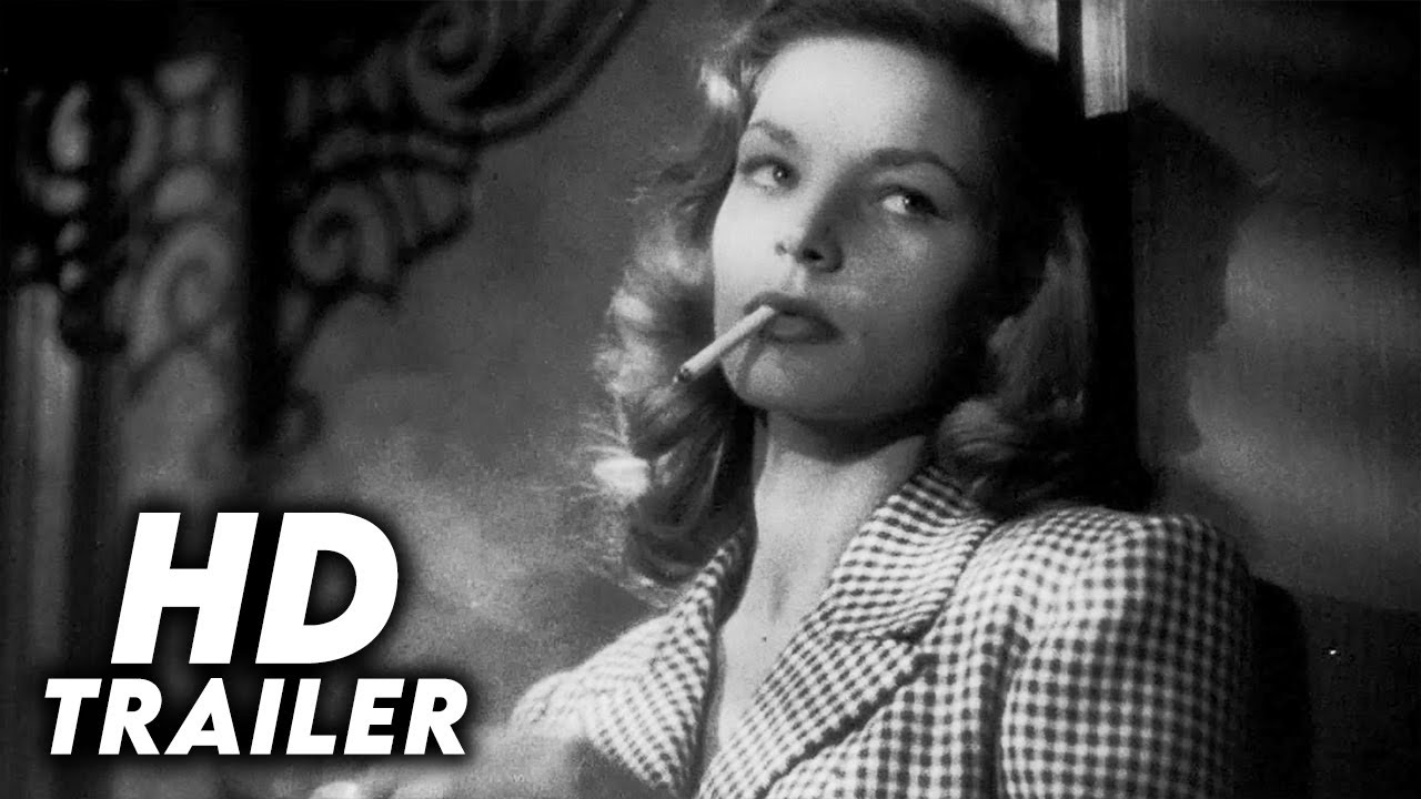 Видео к фильму Иметь и не иметь | To Have and Have Not (1944) Original Trailer [FHD]