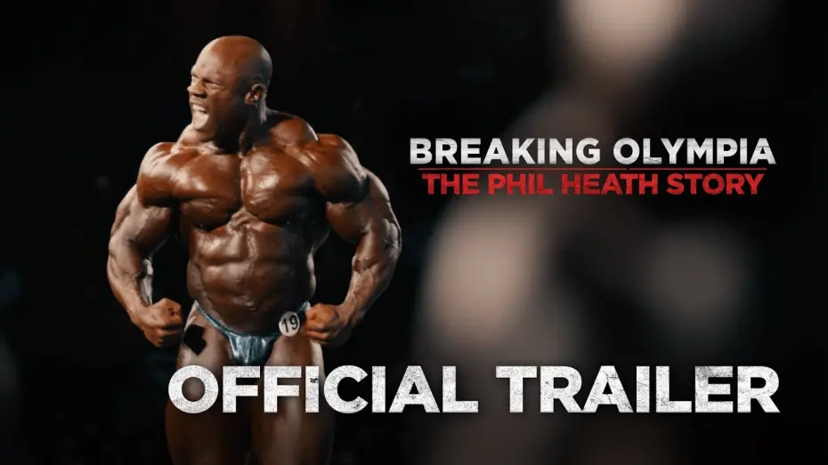 Видео к фильму Breaking Olympia: The Phil Heath Story | Official Trailer