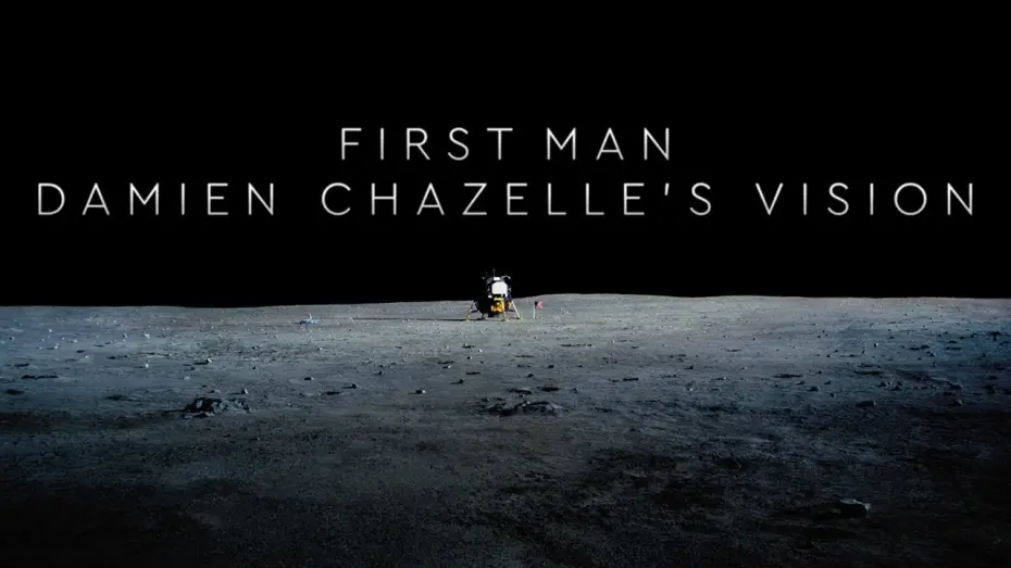 Видео к фильму Человек на Луне | Damien Chazelle’s Vision