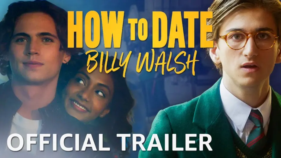 Видео к фильму How to Date Billy Walsh | How To Date Billy Walsh | Official Trailer | Prime Video