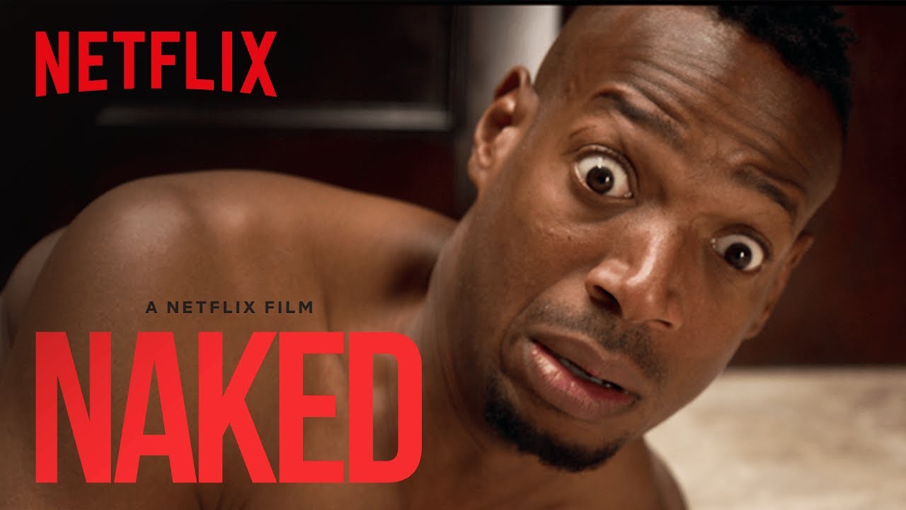 Видео к фильму Голышом | Naked | Official Trailer [HD] | Netflix