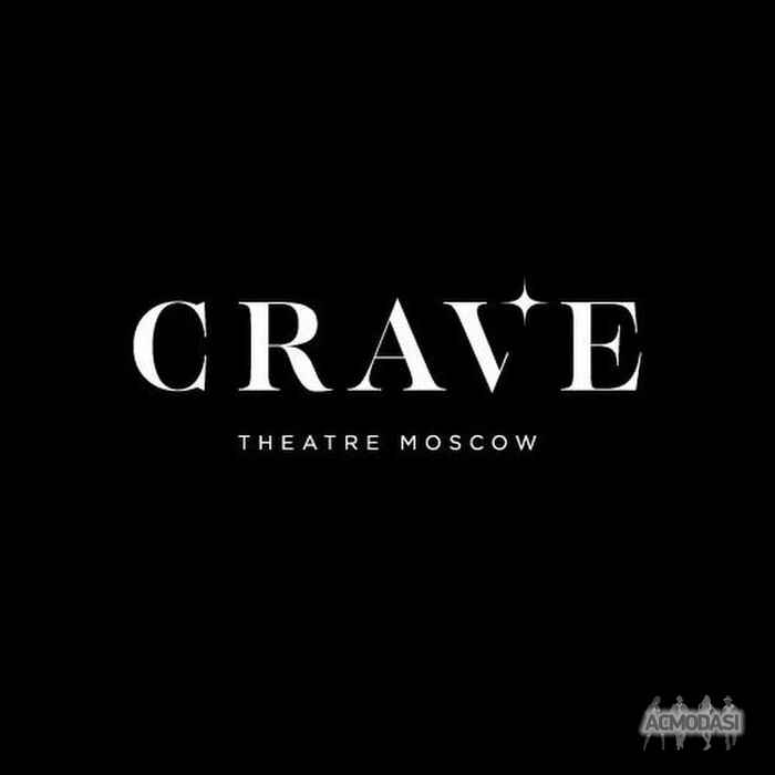 Crave перевод. Театр crave. Кабаре crave. Crave театр логотип. Театр Крейв Москоу.